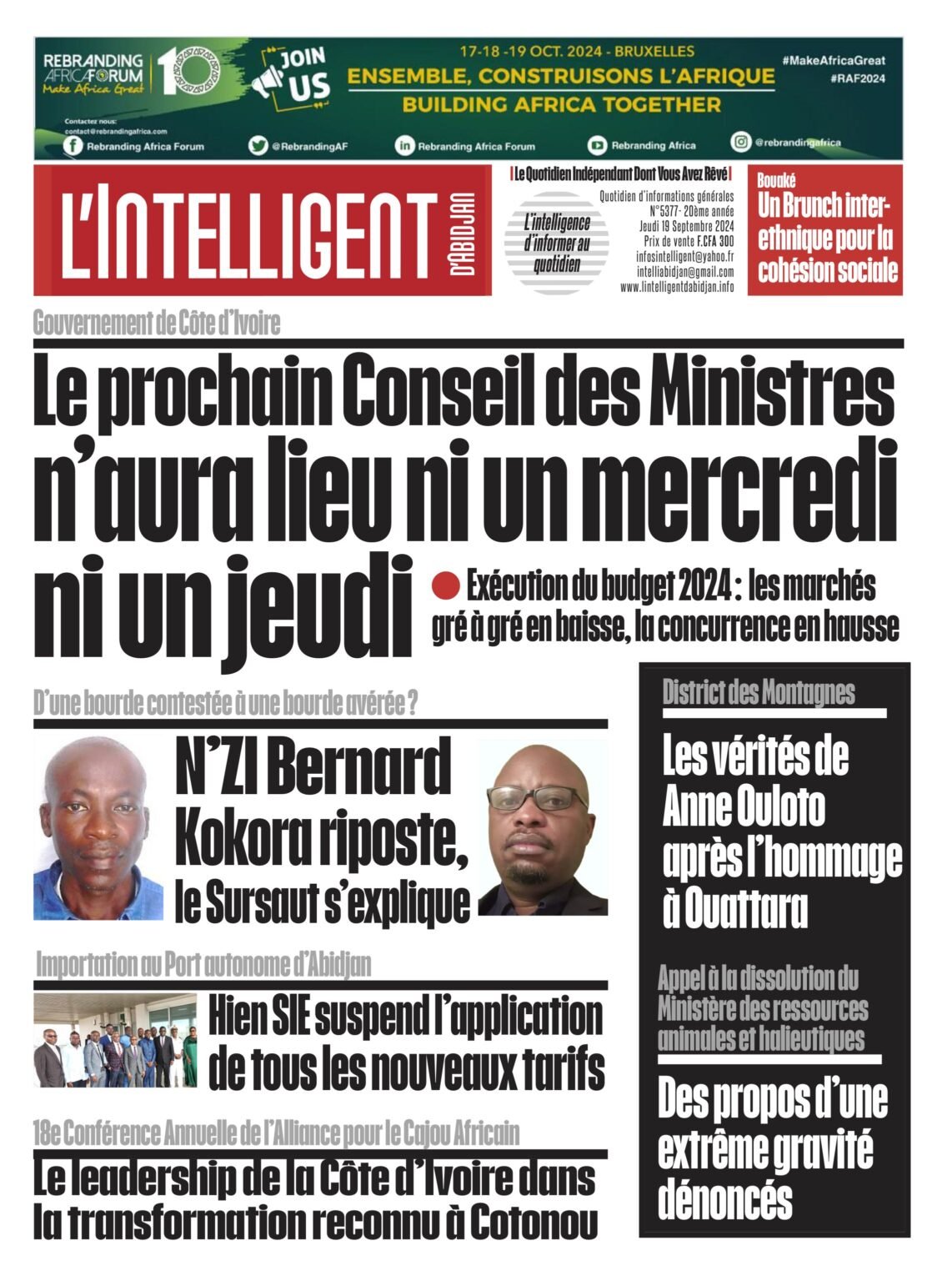 L’Intelligent en PDF:    Gouvernement de  Côte d’Ivoire   Le prochain Conseil des Ministres n’aura lieu ni un mercredi ni un jeudi